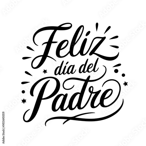 Feliz Dia Del Padre Vector Design on White Background