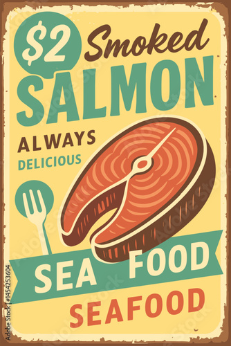 Smoked salmon vintage tin sign with fresh fish illustration on rustic retro background for seafood market or restaurant