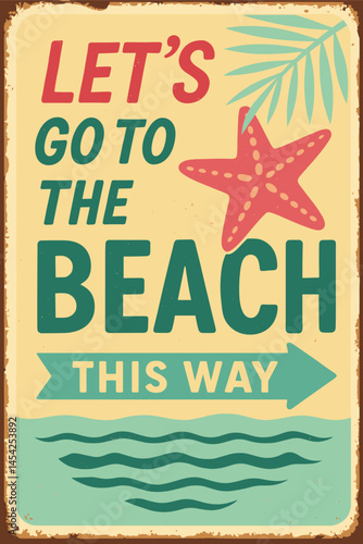 Let's Go to the Beach – Retro Vector Sign Illustration with Directional Message and Vintage Summer Theme