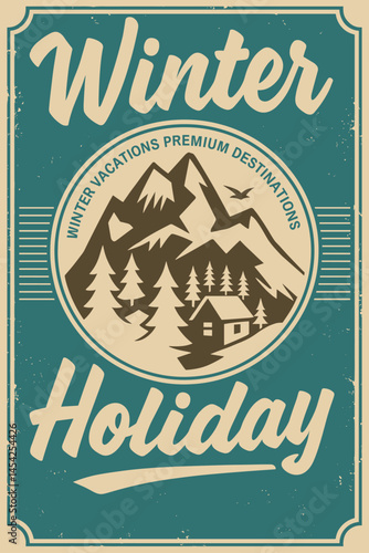 Winter travel destinations retro poster – vintage mountain holiday design on aged paper background.