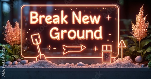 Neon sign displays text Break New Ground. Shovel, arrow, building represent construction concept. Lush plants frame glowing message.
