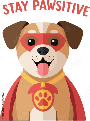 Cute dog superhero vector illustration with stay pawsitive motivational text ideal for tshirt design projects 