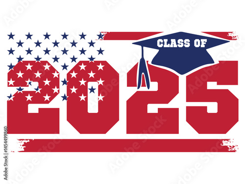 Class of 2025 USA Graduation T-Shirt Design with Stars and Stripes, Patriotic American Cap, High School Senior Art