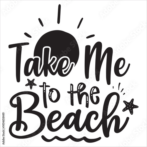 take me to the beach