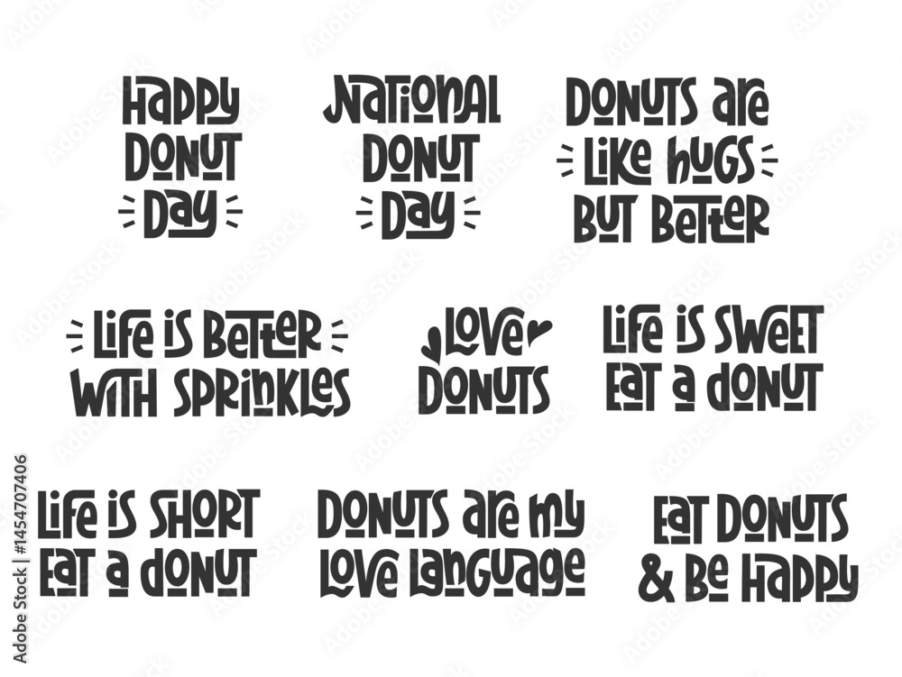 Obraz premium National Doughnut Day Quotes Collection. Happy Donuts Day, Life is Short Eat a Donut Phrases.