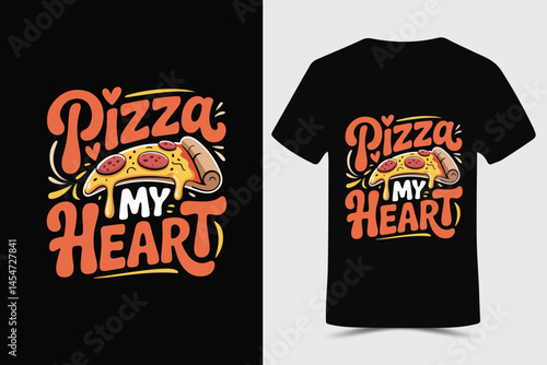 Pizza My Heart T-shirt Design
