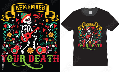 Remember your death. Day of the dead typography graphic printed t-shirt design.
