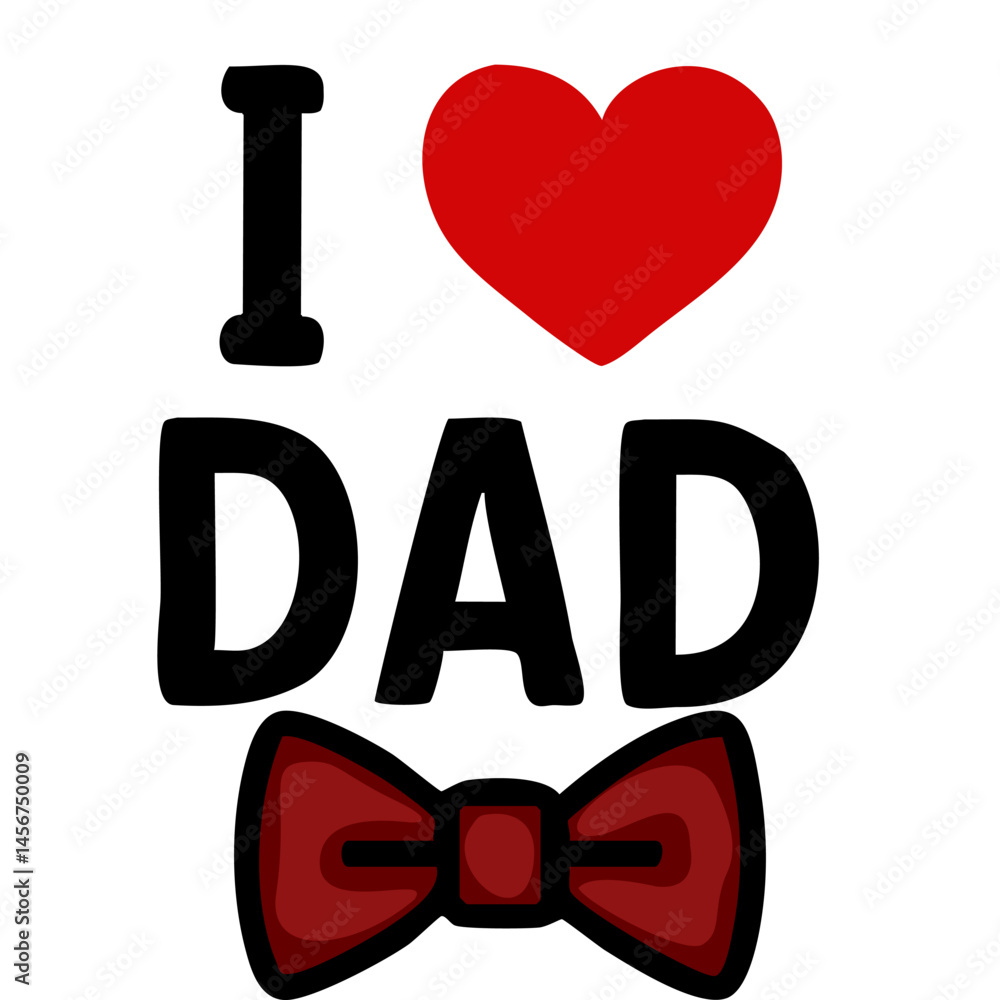 A playful design featuring the text I вќ¤пёЏ DAD with a red heart and a red bow tie, symbolizing love and appreciation for fathers. A playful design featuring the text I вќ¤пёЏ DAD with a red heart and a red bow tie, symbolizing love and appreciation for fathers.