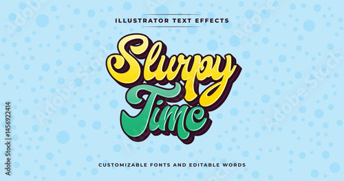 Slurpy Time: Colorful text effect. A refreshing, bubbly design perfect for modern food and drink fun themes. Vector illustrator effect.