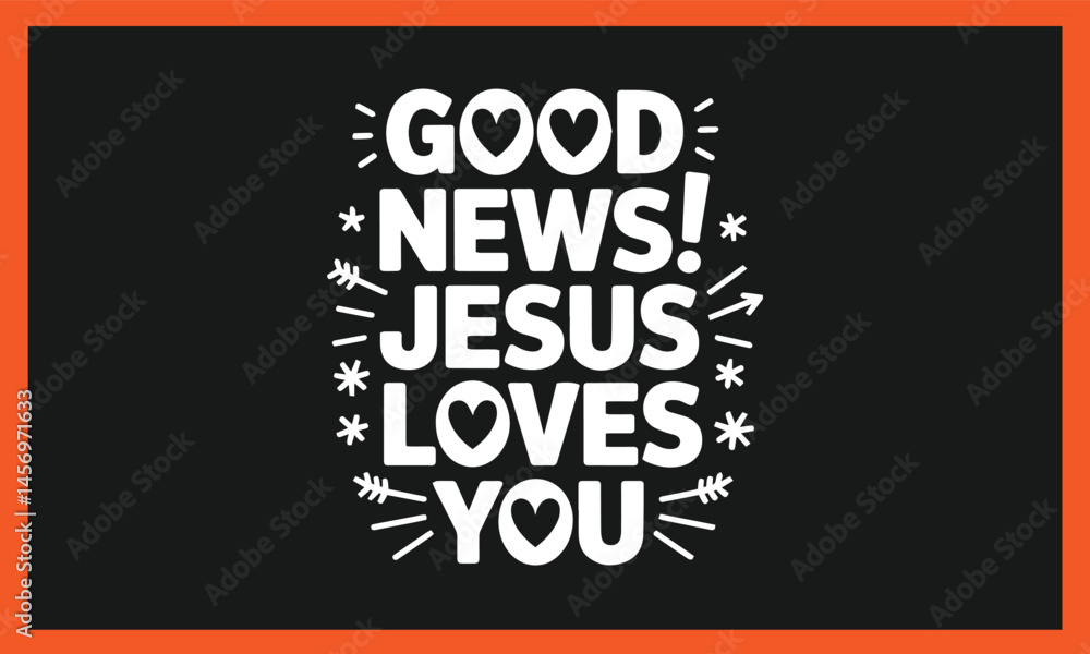 Fototapeta premium Good news jesus loved you Christian Faith Bible Verse Shirt, Scripture SVG for Cricut Faith aman.