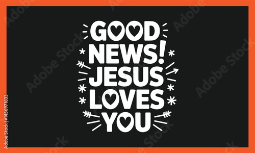 Good news jesus loved you Christian Faith Bible Verse Shirt, Scripture SVG for Cricut Faith aman.