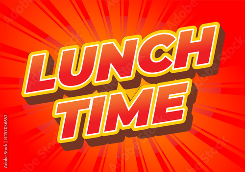 Lunch time. Text effect for restaurant advertising needs both online and offline