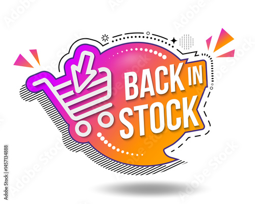 Back in stock symbol. Sale label with shopping cart. Promotion emblem. Special offer price sign. Promotion discount symbol. Thought speech bubble. Vector