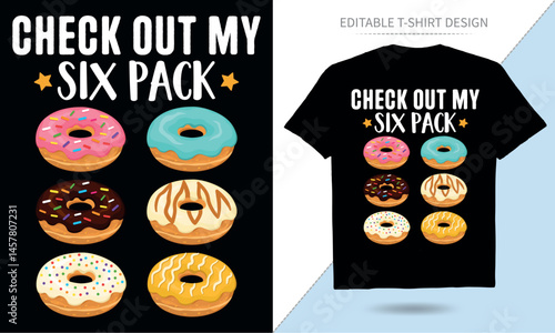 Check Out My Six Pack Donut T- Shirt Design Template