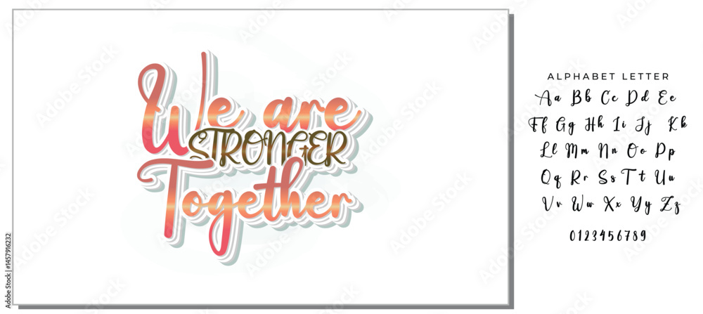 Naklejka premium We are Stronger Together, motivational lettering quotes for print, card, poster and other media