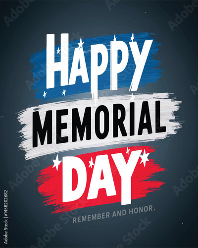 Happy Memorial Day: Honoring Our Fallen Heroes
memorial day poster vector design illustration 

