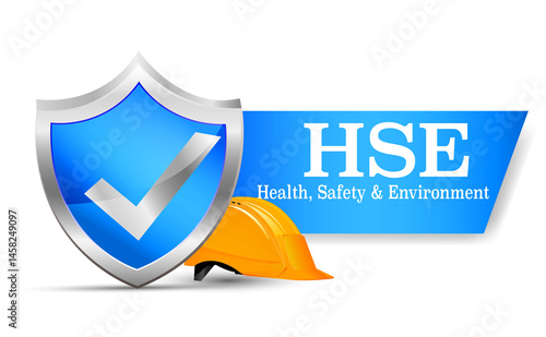 HSE, Health Safety Environment. The standard for safe industrial work and environmental safety. Information poster.