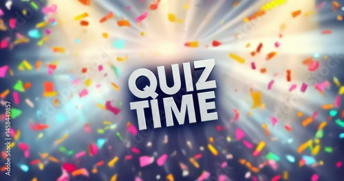 Colorful confetti with the word quiz time