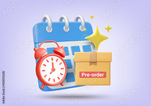 3D vector illustration rendering of calendar icon with alarm clock and parcel box with "PRE-ORDER" sign on front. Pre-order concept for new products, pre-order promotion, pre-sale notification service