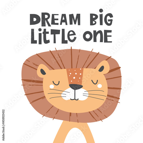 Cute cartoon lion with playful and childish lettering Dream Big Little One. Vector Illustration for clothing, t-shirts, kids poster, book cover, apparel, wall art and others
