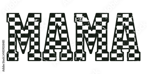 Distressed Black Checkered Mama Text Graphic Design