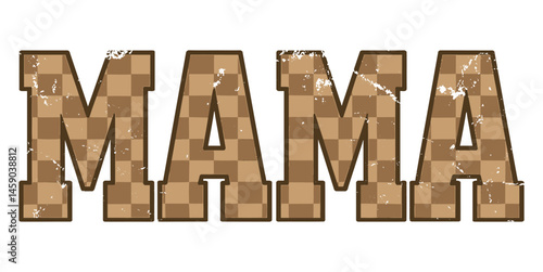 Distressed Brown Checkerboard MAMA Typography Design