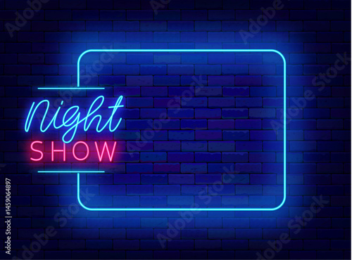 Night show advertising. Evening performance flyer. Party neon invitation. Empty blue frame. Vector stock illustration