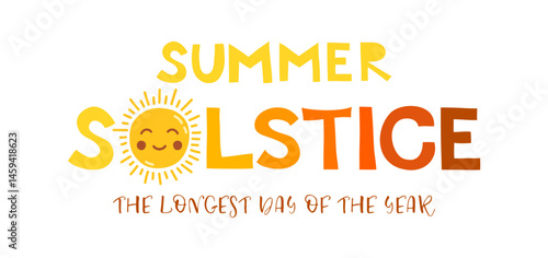 Summer Solstice handwritten text with sun face on white background. Longest day of the year. Holiday concept. Template for background, banner, poster, card. Vector typography.