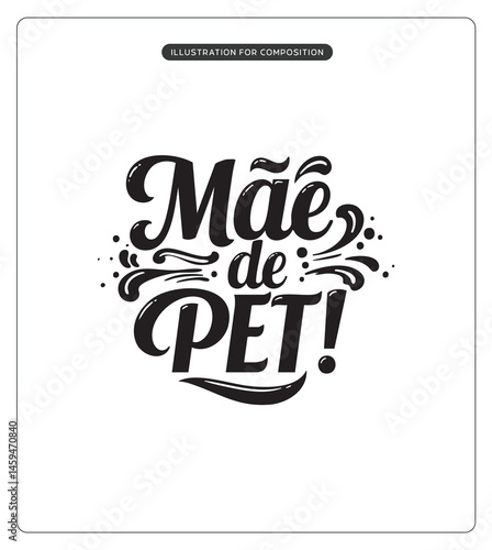 Lettering Mãe de Pet para composição