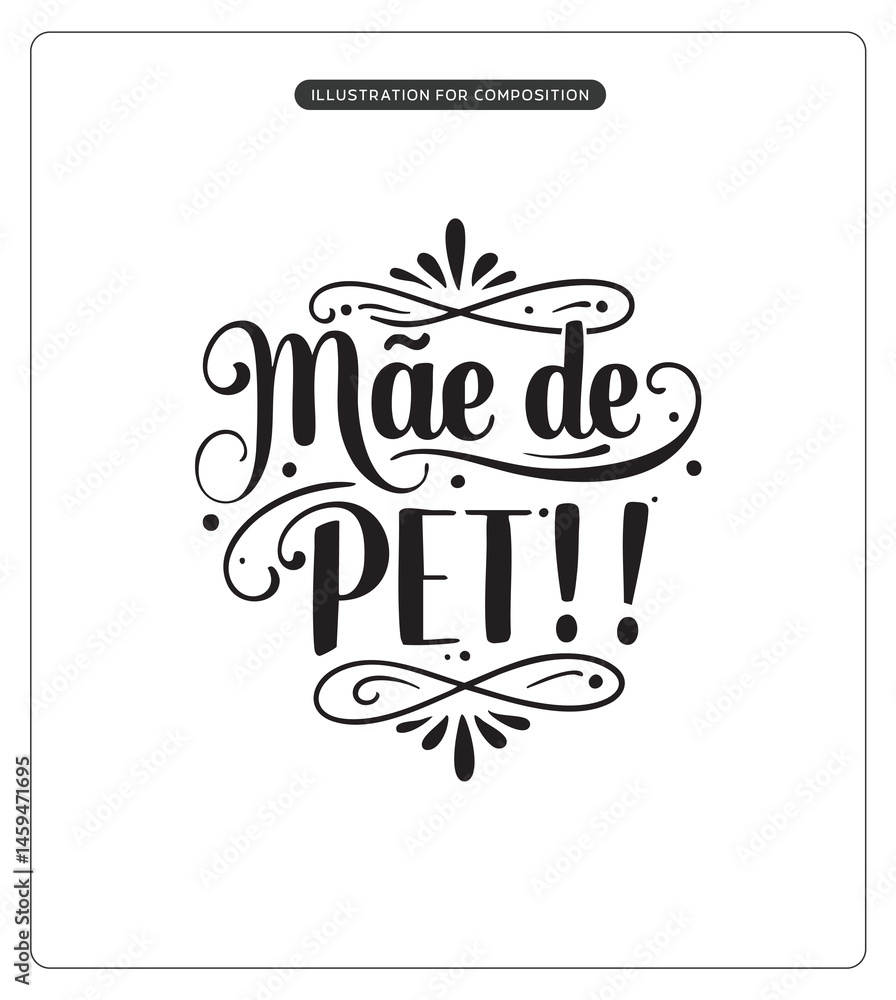 Fototapeta premium Lettering Mãe de Pet para composição