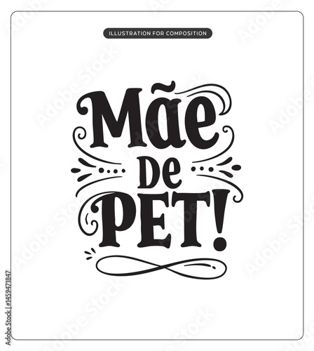 Lettering Mãe de Pet para composição