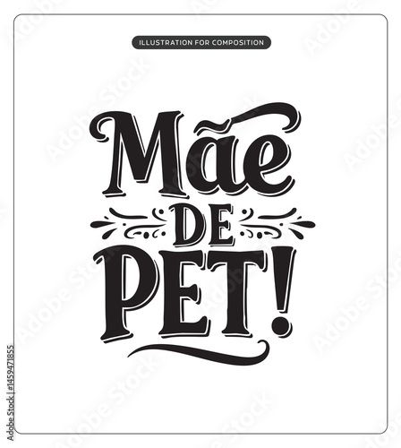 Lettering Mãe de Pet para composição