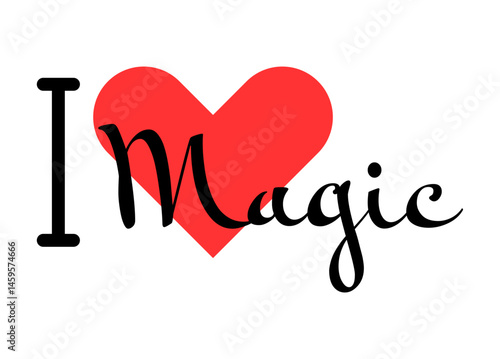 I love Magic creative slogan. Hand drawn letters with red heart. Vector illustration, lettering in modern design