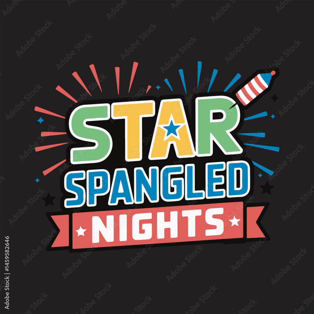 Fototapeta premium Star Spangled Nights Fireworks Celebration Vector,Patriotic Festival Night Typography Design,Fourth of July Celebration Graphic Illustration,,,Colorful Fireworks and Rocket Night Party Design