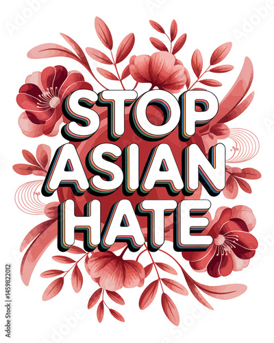 Stop Asian Hate Advocacy Floral Graphic Design