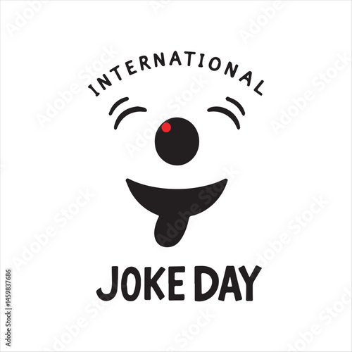 International Joke Day Funny Face Vector,Happy Joke Day Cartoon Smile Design,Laughing Face Icon for Joke Day Celebration,Funny Tongue Out Emoji for Joke Day,Humor Day Celebration Vector Illustration
