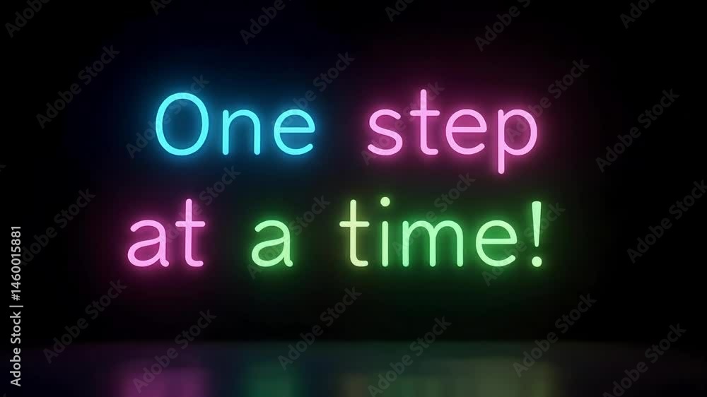 One Step at a Time Neon Sign Inspirational Motivational Quote Background One Step at a Time Neon Sign Inspirational Motivational Quote Background