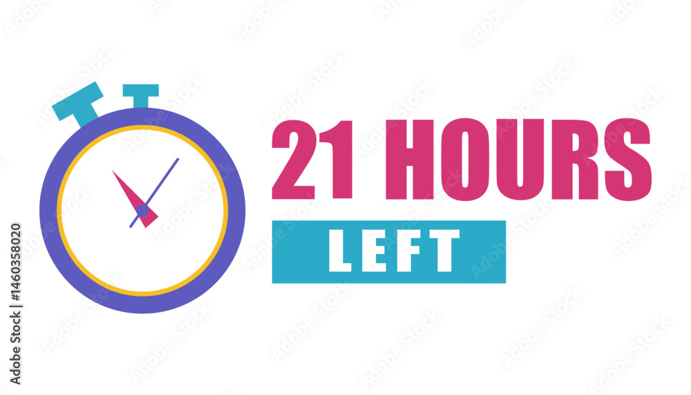 Countdown timer icon. Number twenty one. Bold 21 hours. Vector reminder text.