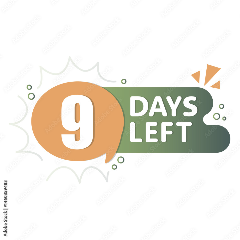 9 days left. Speech bubble timer. Orange green blend. Vector date icon.