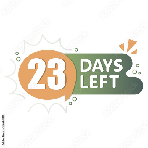 Obraz na płótnie 23 days reminder. Bubble text shape. Countdown vector alert. Orange green contrast. w salonie