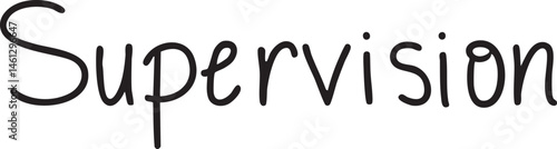 A handwritten word 'Supervision' is displayed on a black background.