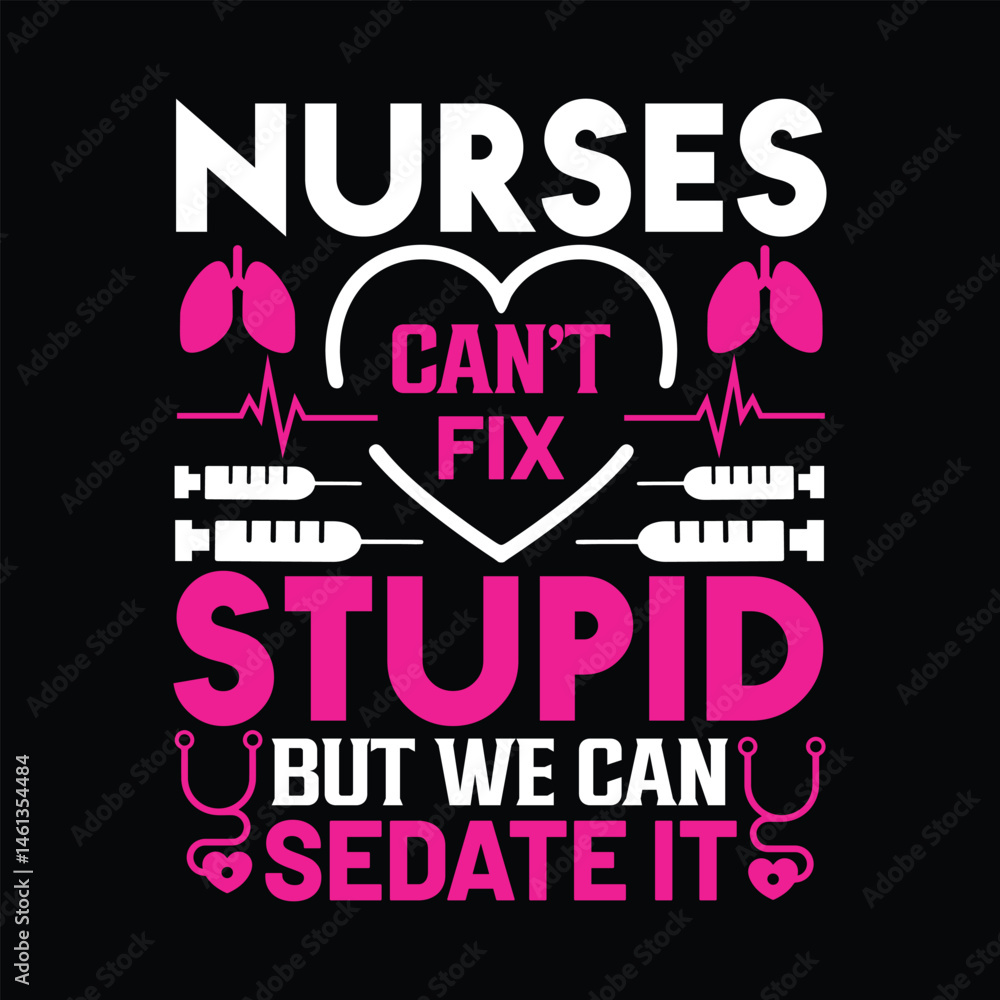 Fototapeta premium Nursing quotes, t shirt design vector