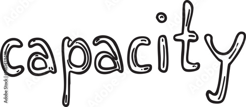 A bold handwritten word 'capacity' is displayed against a stark black and white background.