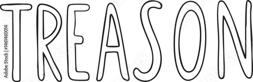 A stark black and white of the word 'TREASON' in a bold handwritten style.