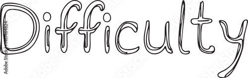 A handwritten word 'Difficulty' is prominently displayed in a bold dark font.