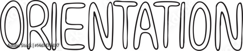 The word 'Orientation' is presented in a bold stylized font against a stark black background.