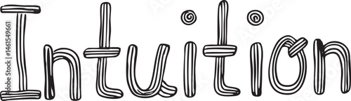 A black and white of the word 'Intuition' rendered in a hand-drawn style.