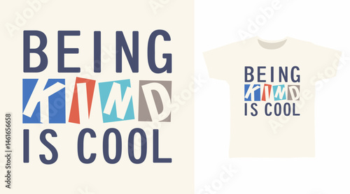 Being kind is cool typography hand drawn vector, ready for print on t shirt and other uses