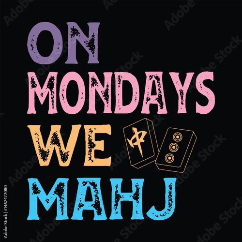 On Mondays We Mahj