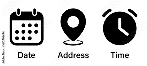 Date, time and address icon set with text in black and white color. Event calendar reminder clock business schedule signs, location pin symbol.